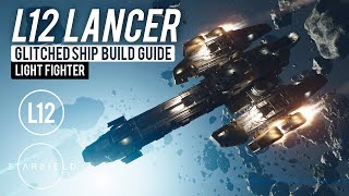 L12 Lancer Glitched Ship Build Guide  Starfield Ship Builds [upl. by Dearman863]