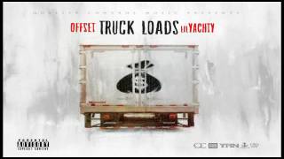 Offset Truck Loads ft Lil Yachty [upl. by Zednanref]