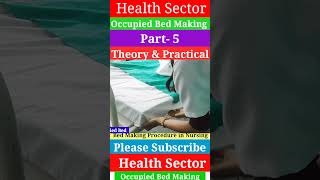 Occupied Bed Making Part5  Medical and Nursing  Health Sector [upl. by Arym]