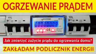 Jak zmierzyć zużycie prądu do ogrzewania domu Zakładam podlicznik energii [upl. by Silda79]