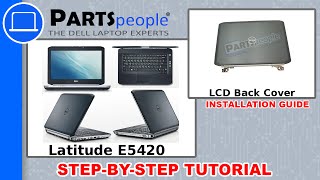 Dell Latitude E5420 LCD Back Cover HowTo Video Tutorial [upl. by Zetrom]