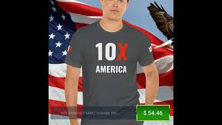 10X America Tshirt  Unleash Your Potential Make a Bold Statement  Unisex Dark Colors Jersey [upl. by Arutak798]