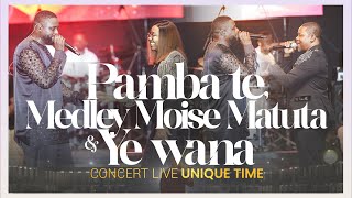 Pamba te Medley feat Moise Matuta Intro Winner  Fiston Mbuyi  Concert Unique Time [upl. by Cate]