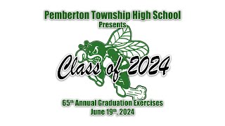 2024 Pemberton Township High School  65th Graduation Exercises [upl. by Conner]