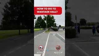 How to get to Wantage hall [upl. by Swamy]