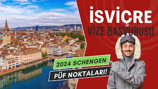 8 Adımda İsviçre Vizesi Nasıl Alınır Başvuru Formu Evraklar 2024 Ücreti [upl. by Yarw]