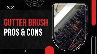 Gutter Brush Pros amp Cons  Honey Do Men [upl. by Haceber301]