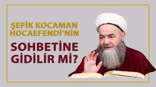 Şefik Kocaman Hocanın Sohbetine Gidilir mi CubbeliAhmetHoca [upl. by Renata]