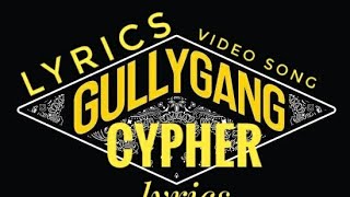 Gully Gang  CYPHER  LYRICSRapSong Aavrutti DEvil Shah Rule GullyGang Cypher Lyrics [upl. by Alvinia]