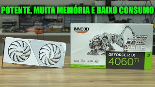 RTX 4060 TI 16GB INNO3D BOM DESEMPENHO COM BAIXO CONSUMO TESTE E ANÁLISE [upl. by Asoramla]