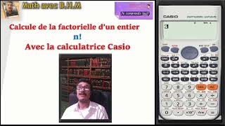 Calcule de la factorielle dun entier n Avec la calculatrice Casio 991fx [upl. by Colvin]