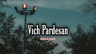 Vich pardesan  Jassi Gill  slowed  reverb  use 🎧 [upl. by Serafine599]