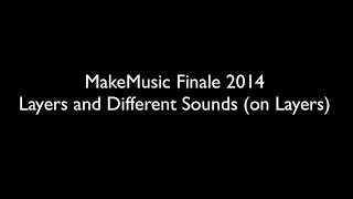 MakeMusic Finale 2014 Layers and Different Sound  Jorge Silvestrini [upl. by Attiuqram680]