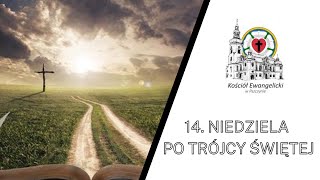 🔴 14 Niedziela Po Trójcy Świętej — 01092024 – 🔉 NA ŻYWO  Luteranie Pszczyna [upl. by Ardni]