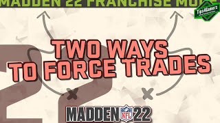 How to Force Trades in Madden 22 Franchise Mode [upl. by Shoemaker]