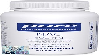 Pure Encapsulations NAC 600 mg NAC Supplement for Lung Health Review [upl. by Olav286]