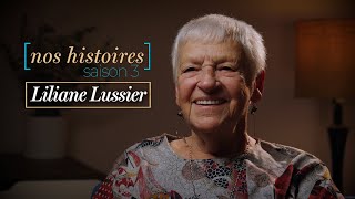 Liliane Lussier  Nos Histoires S03Ep01 [upl. by Kingsly]