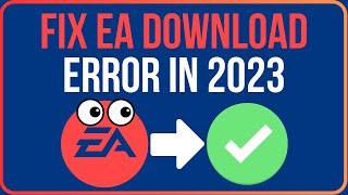 EA DOWNLOAD ERROR FIX 2024  Fix There’s a Problem With Your Download EA [upl. by Jenks559]