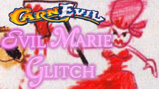 CarnEvil  Evil Marie Glitch [upl. by Enimzzaj594]