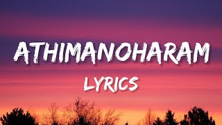 Athi Manoharam  Lyrics From quotVaazhaquot [upl. by Yelnik]