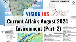 August 2024  Vision IAS Current Affairs  Monthly Magazine  Environment  Part2 [upl. by Rivi147]