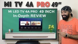 Mi TV 4A PRO 49 inch InDepth REVIEW [upl. by Kenaz]