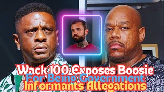 Wack 100 Exposes Lil Boosie amp Ralo For Being Government Informants Allegations boosie ralo adam22 [upl. by Agan549]