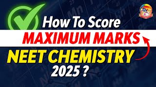 How to Score Maximum Marks in NEET Chemistry 2025  NEETChemistry srichaitanyagosala [upl. by Nosirrag]