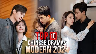 Top 10 Modern Chinese Dramas 2024  Chinese Modern Dramas Series eng sub [upl. by Ober]