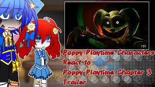 Poppy Playtime React To Chapter 3 Official Game Trailer  Gacha Reaction  Read Desc [upl. by Nottarts]