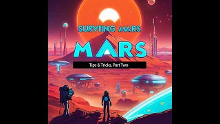 Surviving Mars Gameplay TIps Tricks no commentary [upl. by Abixah986]