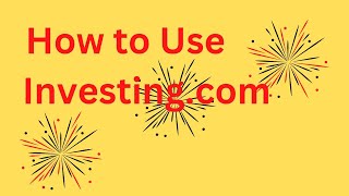 How to use Investingcom for beginners [upl. by Hcurab]