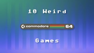 10 Weird Commodore 64 Games [upl. by Eannaj79]