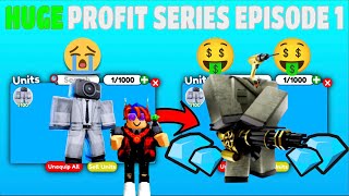 Trading Series🤑1 10kprofit💎MASSIVE WSToilet Tower Defense [upl. by Annawek]