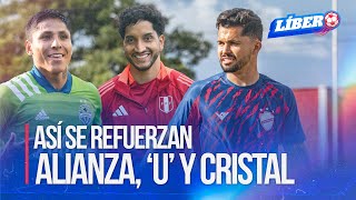 Fichajes 2025 Conoce quiénes serán los refuerzos de Alianza Universitario y Cristal  Líbero [upl. by Gerdy]