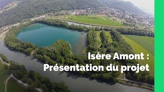 Présentation du projet Isère amont [upl. by Kiran]