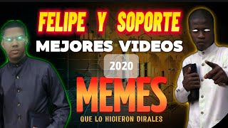 FELIPE GUZMÁN Y SOPORTE INICIOS DEL 2020 LOS MEJORES MEMES [upl. by Draillih]