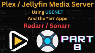 Downloading with Radarr and Sonarr Video is Part 8of a Series [upl. by Roanne471]