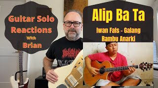 GUITAR SOLO REACTIONS  ALIP BA TA Iwan Fals  Galang Rambu Anarki [upl. by Amleht]