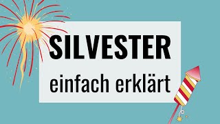 Silvester einfach erklärt  ifaK [upl. by Bernete]