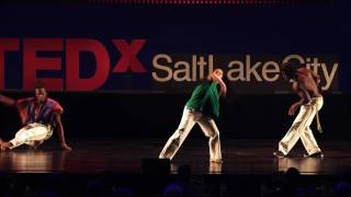 Capoeira Martial Arts Meets Music amp Dance  Salt Lake Capoeira  TEDxSaltLakeCity [upl. by Eiresed]