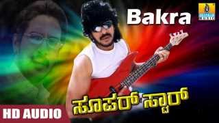 Bakra Bakra  HD Audio Song  Super StarMovie  Upendra  Keerthi Reddy  Jhankar Music [upl. by Llemor]