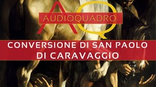 Caravaggio  Conversione di San Paolo [upl. by Aisat103]