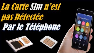 CARTE SIM NEST PAS DÉTECTÉE PAR LE TELEPHONE [upl. by Craven863]