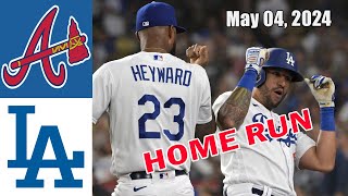 Atlanta braves vs Los Angeles Dodgers 050424 GAME HIGHLIGHTS  MLB Season 2024  MLB Highlights [upl. by Robson]