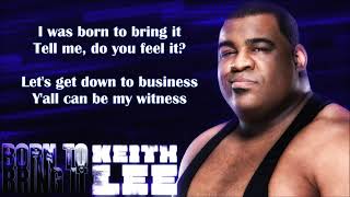 Keith Lee WWE Theme  Born To Bring It lyrics [upl. by Akimahs]