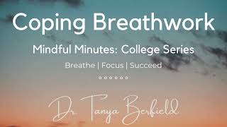 Coping Breathwork for College Students [upl. by Newkirk227]