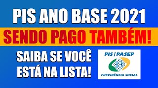 ATENÃ‡ÃƒO TRABALHADOR PIS ANO BASE 2021 SENDO PAGO TAMBÃ‰M  SAIBA SE VOCÃŠ ESTÃ NA LISTA [upl. by Aivekal]