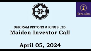 Shriram Pistons Maiden Investor Call Shriram Pistons Business Update [upl. by Eiramoj913]