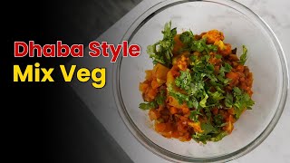 Dhaba Style Mix Veg  ढाबे जैसे मिक्स वेज सब्जी  Mixed Veg sabji  SAAOL Zero Oil Cooking [upl. by Atnahs]